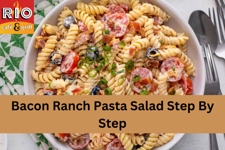 Bacon Ranch Pasta Salad Step By Step