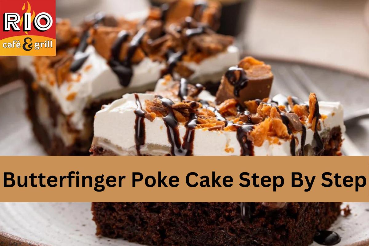 Butterfinger Poke Cake Step By Step