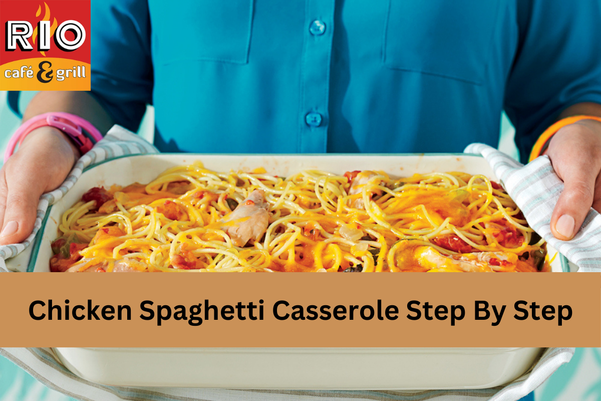 Chicken Spaghetti Casserole Step By Step