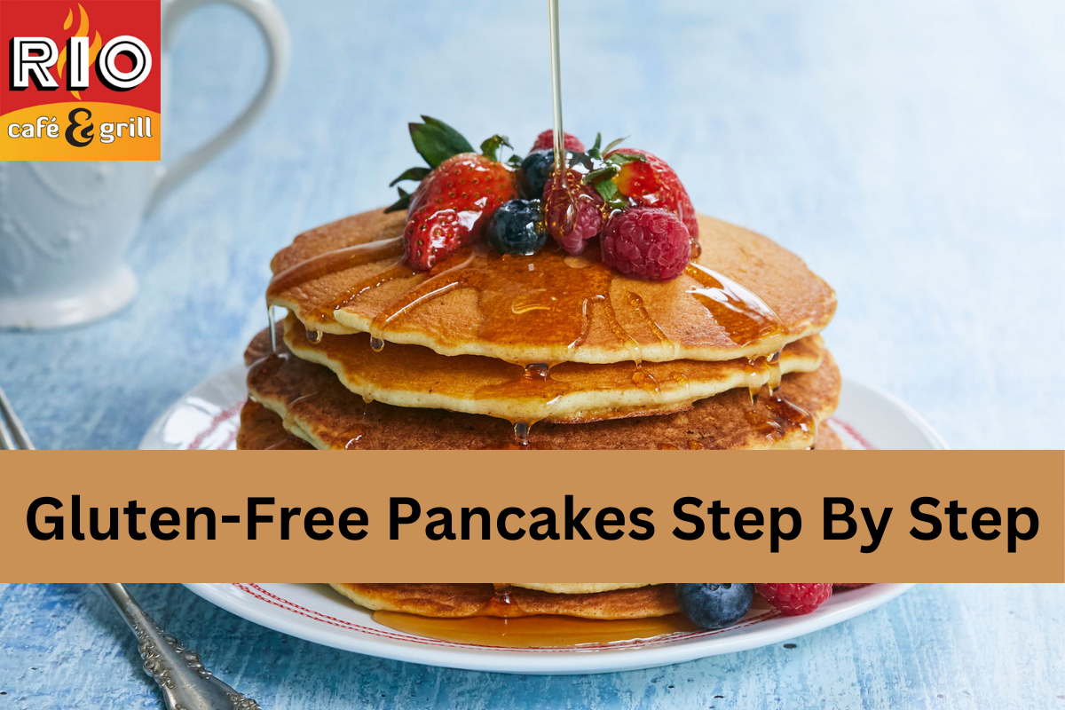 Gluten-Free Pancakes Step By Step