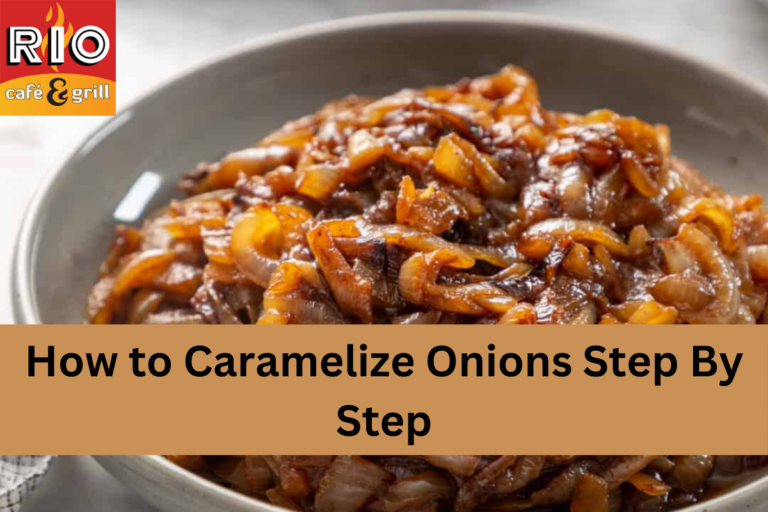 How to Caramelize Onions Step By Step