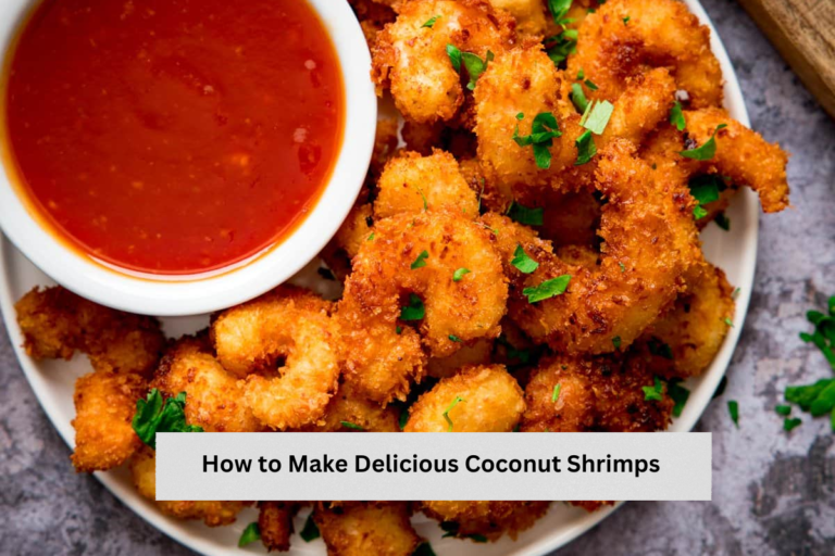 How to Make Delicious Coconut Shrimps