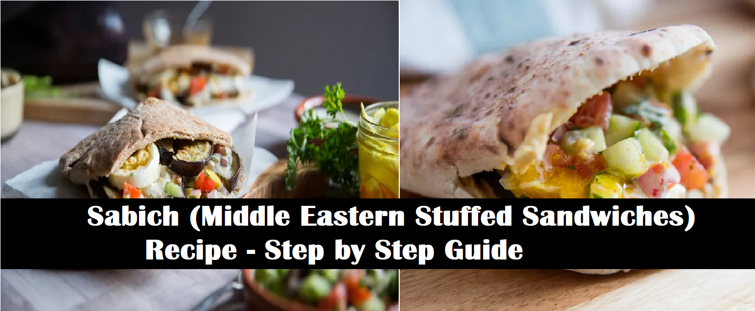 Sabich (Middle Eastern Stuffed Sandwiches) Recipe - Step by Step Guide