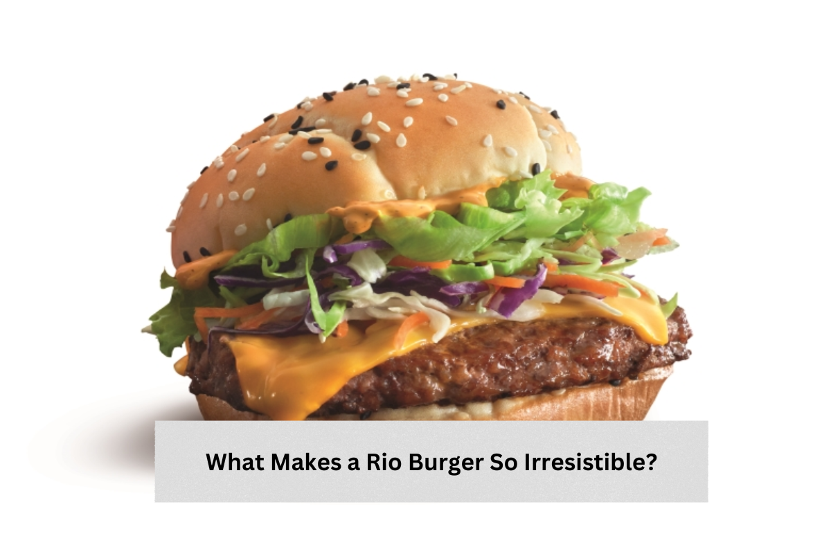 What Makes a Rio Burger So Irresistible?
